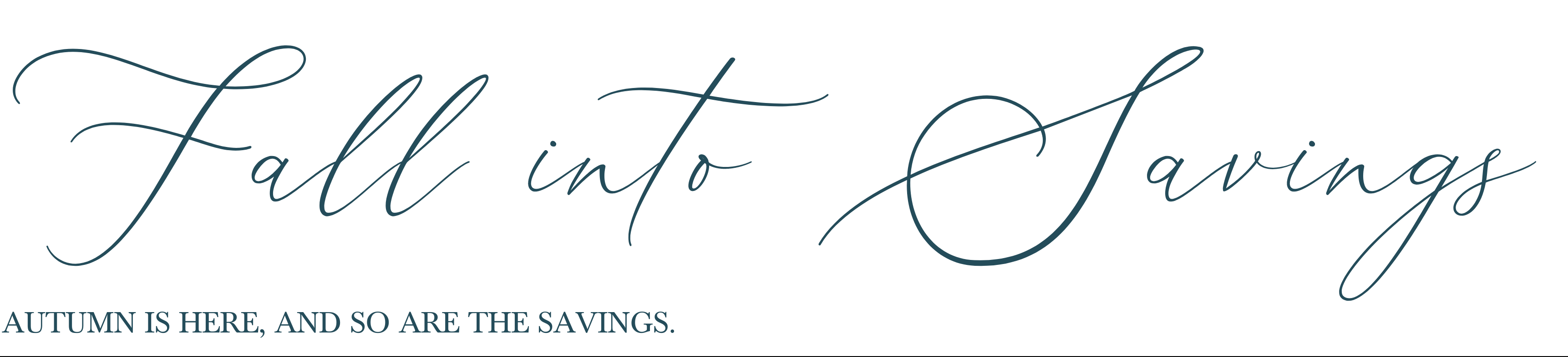 FALL INTO SAVINGS HARVEST SALE UP TO 50% OFF STOREWIDE